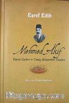 Mehmed Akif Hayatı Eserleri ve Yetmiş Muharririn Yazıları