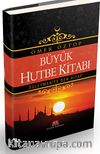 Büyük Hutbe Kitabı / Süleymaniye'den Hitap