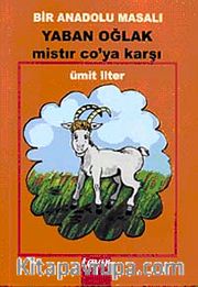 Yaban Oğlak Mistır Co'ya Karşı / Bir Anadolu Masalı