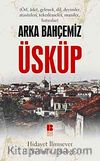 Arka Bahçemiz Üsküp