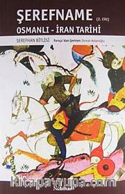 Şerefname Osmanlı - İran Tarihi (2. Cilt)