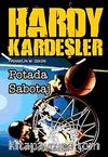 Hardy Kardeşler-1 / Potadaki Sabotaj