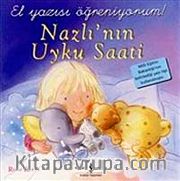 Nazlının Uyku Saati - El Yazısı Öğreniyorum