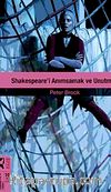 Shakespeare'i Anımsamak ve Unutmak