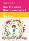 Okul Öncesinde Öğrenme Merkezleri ve Etkinlikler