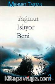 Yağmur Islıyor Beni
