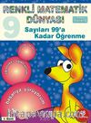 Sayıları 99'a Kadar Öğrenme / Renkli Matematik Dünyası 9
