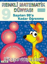 Sayıları 99'a Kadar Öğrenme / Renkli Matematik Dünyası 9