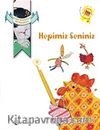 Hepimiz Seniniz