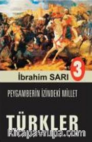 Peygamberin İzindeki Millet Türkler 3