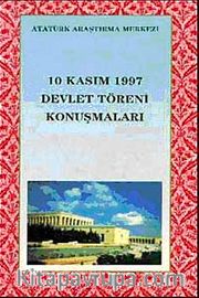 10 Kasım 1997 Devlet Töreni Konuşmaları