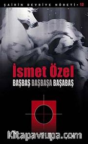 Başbaş Başbaşa Başabaş / Şairin  Devriye Nöbeti -12