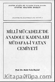 Milli Mücadele'de Anadolu Kadınları Müdafaa-i Vatan Cemiyeti