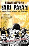 Sarı Paşam & Mustafa Kemal, İttihatçılar ve II. Abdülhamit