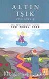 Altın Işık / 100 Temel Eser (Tam Metin)