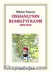 Osmanlı'nın Rumeli'yi Kaybı (1878-1914)