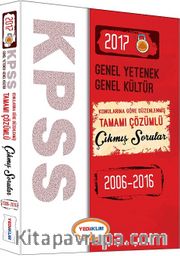 2017 KPSS Genel Yetenek Genel Kültür Konularına Göre Düzenlenmiş Tamamı Çözümlü Çıkmış Sorular 2006-2016