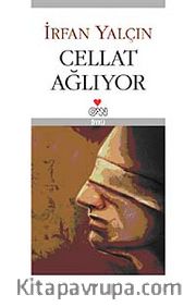 Cellat Ağlıyor