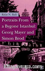 Portraits From a Bygone Istanbul: Georg Mayer and Simon Brod