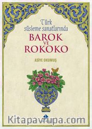 Türk Süsleme Sanatlarında Barok ve Rokoko