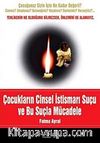 Çocukların Cinsel İstismarı Suçu Ve Bu Suçla Mücadele