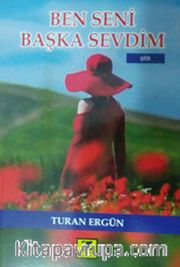 Ben Seni Başka Sevdim