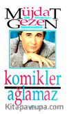 Komikler Ağlamaz