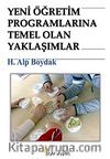 Yeni Öğretim Programlarına Temel Olan Yaklaşımlar