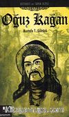 Oğuz Kağan / Mitoloji ve Tarih Dizisi