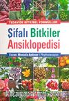 Şifalı Bitkiler Ansiklopedisi & Tedavide Bitkisel Formüller