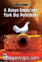 II. Dünya Savaşı'nda Türk Dış Politikası
