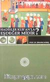 Hadisler Kur'an'la Eşdeğer midir?