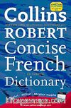 Collins Robert Concise French Dictionary