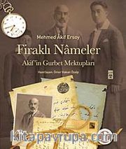 Firaklı Nameler / Akif'in Gurbet Mektupları (Ciltli)