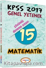 2017 KPSS Genel Yetenek Matematik 15 Çözümlü Deneme Sınavı