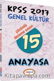 2017 KPSS Genel Kültür Anayasa 15 Çözümlü Deneme Sınavı