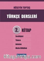 Türkçe Dersleri 2. Kitap: Ses Bilgisi, Tümce, Anlatım ve Metin Dilbilim