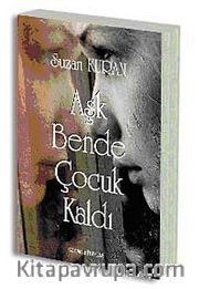 Aşk Bende Çocuk Kaldı