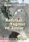 Kadınlar, Yağmur ve Kuşlar