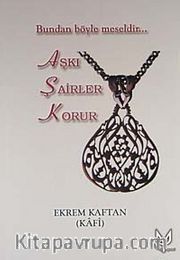 Aşkı Şairler Korur