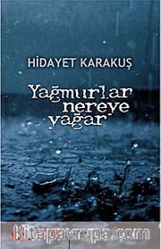 Yağmurlar Nereye Yağar