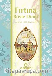 Fırtına Böyle Dindi