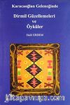 Karacaoğlan Geleneğinde Dirmil Güzellemeleri ve Öyküler