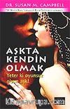 Aşkta Kendin Olmak