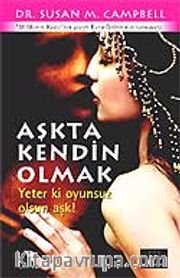 Aşkta Kendin Olmak