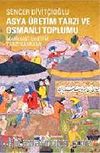 Asya Üretim Tarzı ve Osmanlı Toplumu