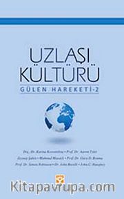 Uzlaşı Kültürü (Gülen Hareketi -2)