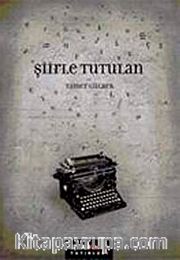 Şiirle Tutulan