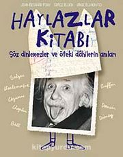 Haylazlar Kitabı <br /> Söz Dinlemezler ve Öteki Dahilerin Anıları