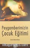Peygamberimizin Çocuk eğitimi